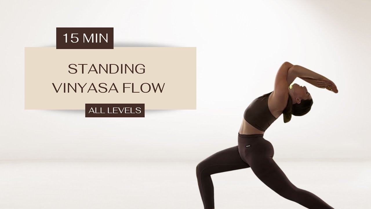 15 Minute Standing Vinyasa Yoga | Full Body Flow for All Levels - YouTube