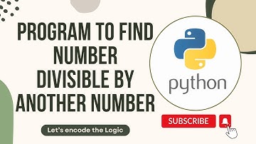 Python Program to find number divisible by another number || Python Tutorials for Beginners | Coding