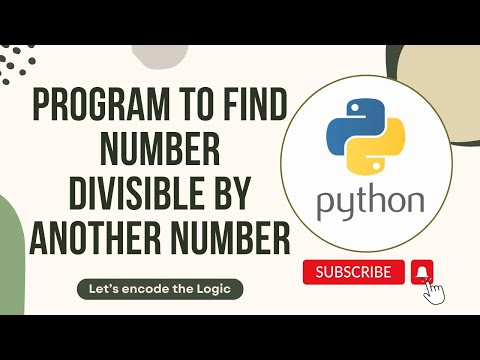 Python Program to find number divisible by another number || Python Tutorials for Beginners | Coding
