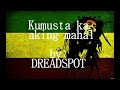 Kumusta ka aking mahal -Reggae Mp3 Song