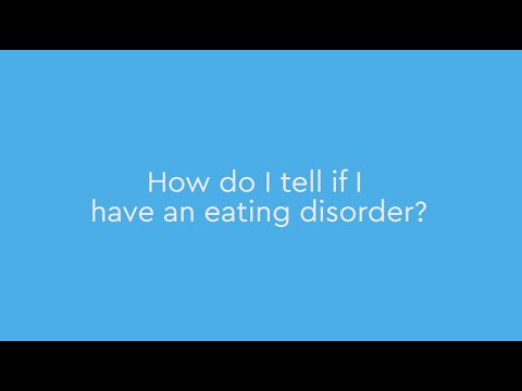 How do I tell if I have an eating disorder?