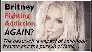Is Britney Spears Battling Drug Addiction...AGAIN?