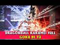 Dragon Ball KakumeiгЂђFULLгЂ 5 Tiбєїng 18 PhГєt Goku Дђi TГ CГЎc VЕ Trб Ґ Hб Y Diб T Trб џ LбєЎi Dragon Ball KakumeiгЂђFULLгЂ 5 Tiбєїng 18 PhГєt Goku Дђi TГ CГЎc VЕ Trб Ґ Hб Y Diб T Trб џ LбєЎi