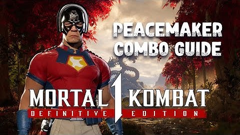 Mortal Kombat 1: Definitive Edition - Peacemaker Combo Guide (Kameo: Stryker)