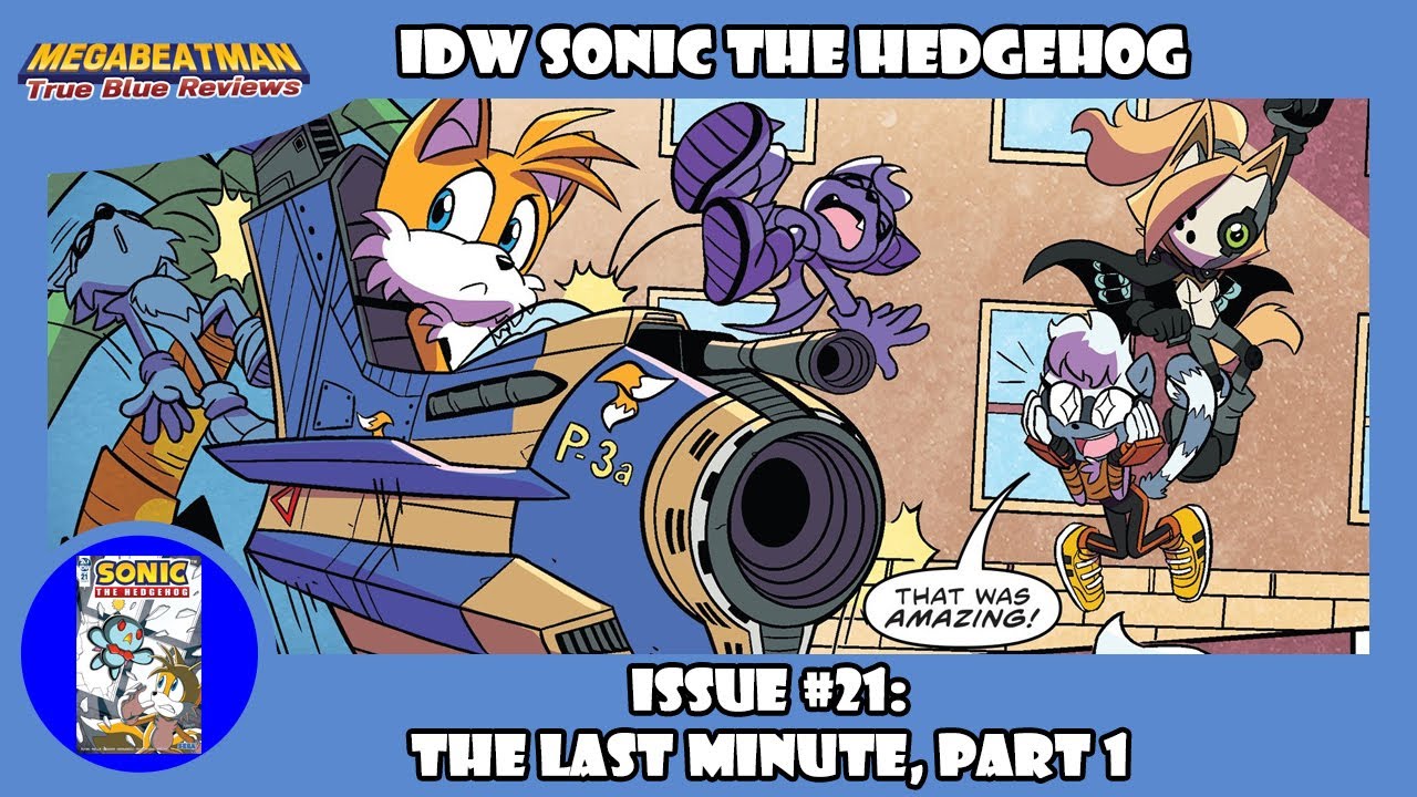 IDW Sonic The Hedgehog #21 - A Comic Review by Megabeatman IDW Sonic The Hedgehog #21 - A Comic Review by Megabeatman #1