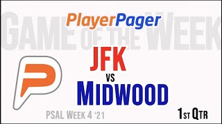 PSAL WK 4 JFK V Midwood 1Q PSAL WK 4 JFK V Midwood 1Q