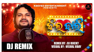 DIL BALI REMIX // DJ ROCKY // HUMANE SAGAR // VISUAL UDAY // Muzik Mantra Odia