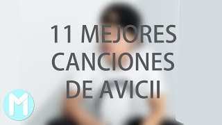 11 best songs of Avicii