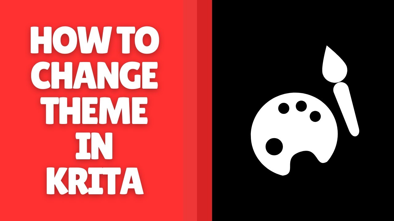 How to Change Theme in Krita – Customize Your Workspace