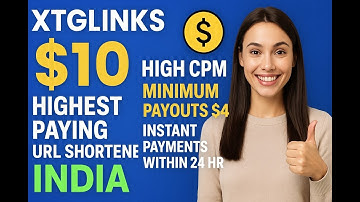 XTGLinks Highest Paying URL Shorteners 2025 High CPC Link Shorteners Daily Payouts and 4$ Withdrawal
