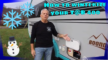 Winterizing a Travel Trailer |Tab 400