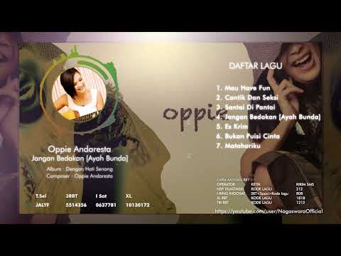 Oppie Andaresta - Dengan Hati Senang (Full Album)