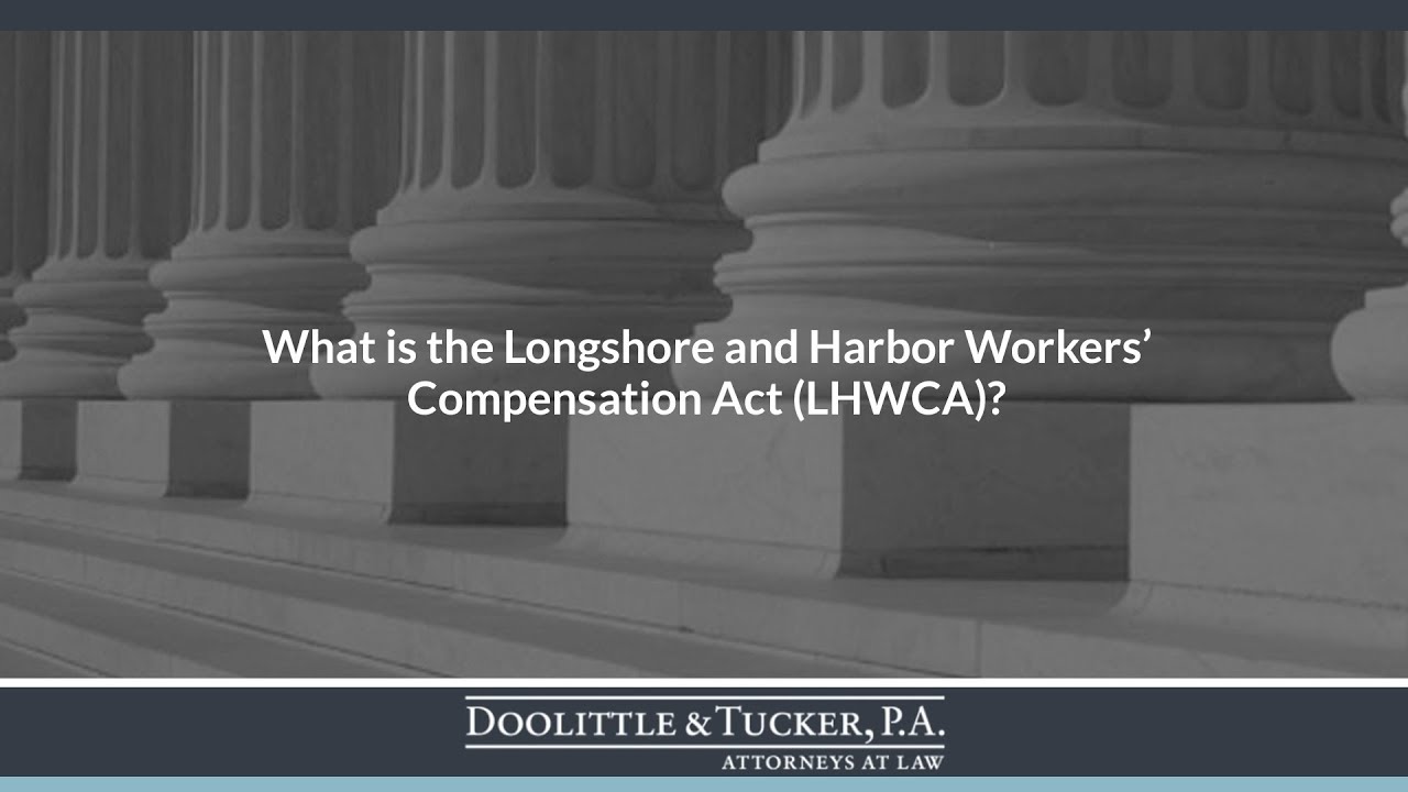 What is the Longshore and Harbor Workers' Compensation Act (LHWCA)?