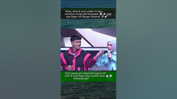 Arbil Berduet dengan Diva Muda Lesti Kejora Sebuah Impian Terwujud #lestikejora