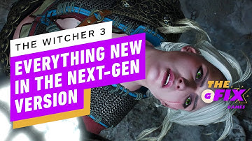 The Witcher 3 Next-Gen Is More Than Just a Visual Upgrade -  IGN Daily Fix