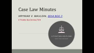 Hryniak v Mauldin: The law on Motion for Summary Judgement in Canada