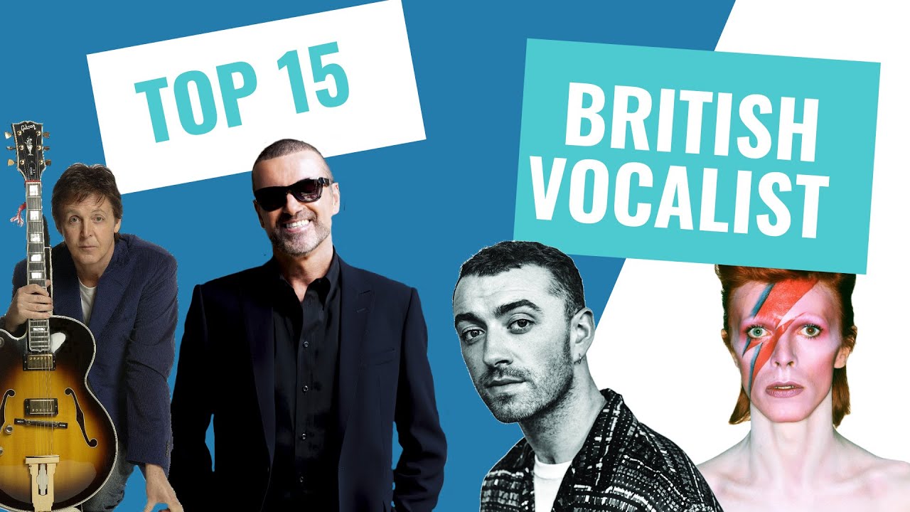 Top 15 British Male Vocalists YouTube