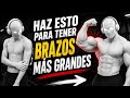 Haz Esto Para Tener Brazos Más Grandes 💪