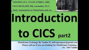 Introduction to CICS Part2 JCL, VSAM, COBOL, DB2 and CICS modules training from 25-Nov-2022
