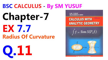 Bsc Calculus Ex 7.7 Q11 | Radius Of Curvature | Calculus By SM Yusuf Chapter 7 | UOT
