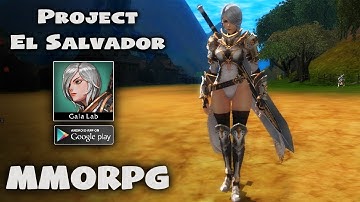 Project El Salvador Gameplay Android - Open World MMORPG