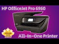 HP OfficeJet Pro 6960 All-in-One Printer Review 🖨️