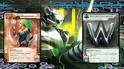 Android Netrunner: Quetzal vs. Weyland