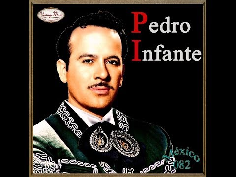 pedro-infant:-life-and-career