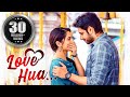 Love Hua Full Hindi Dubbed Movie | Sushanth, Ruhani Sharma