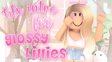 Roblox GFX INTRO for @GlossyLillies || Floraliiq #fanart4glossy