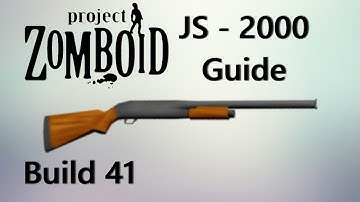 Project Zomboid JS-2000 SHOTGUN Guide | Build 41