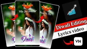 Diwali Video Editing Vn App Lyrics Video Editing Vn Code 