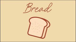 Bread (Prod. by Lukrembo)