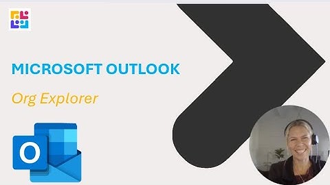 Outlook Org Explorer: Quick Guide