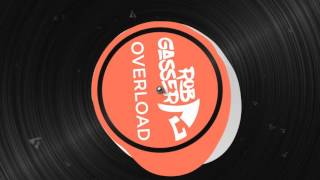 Rob Gasser - Overload