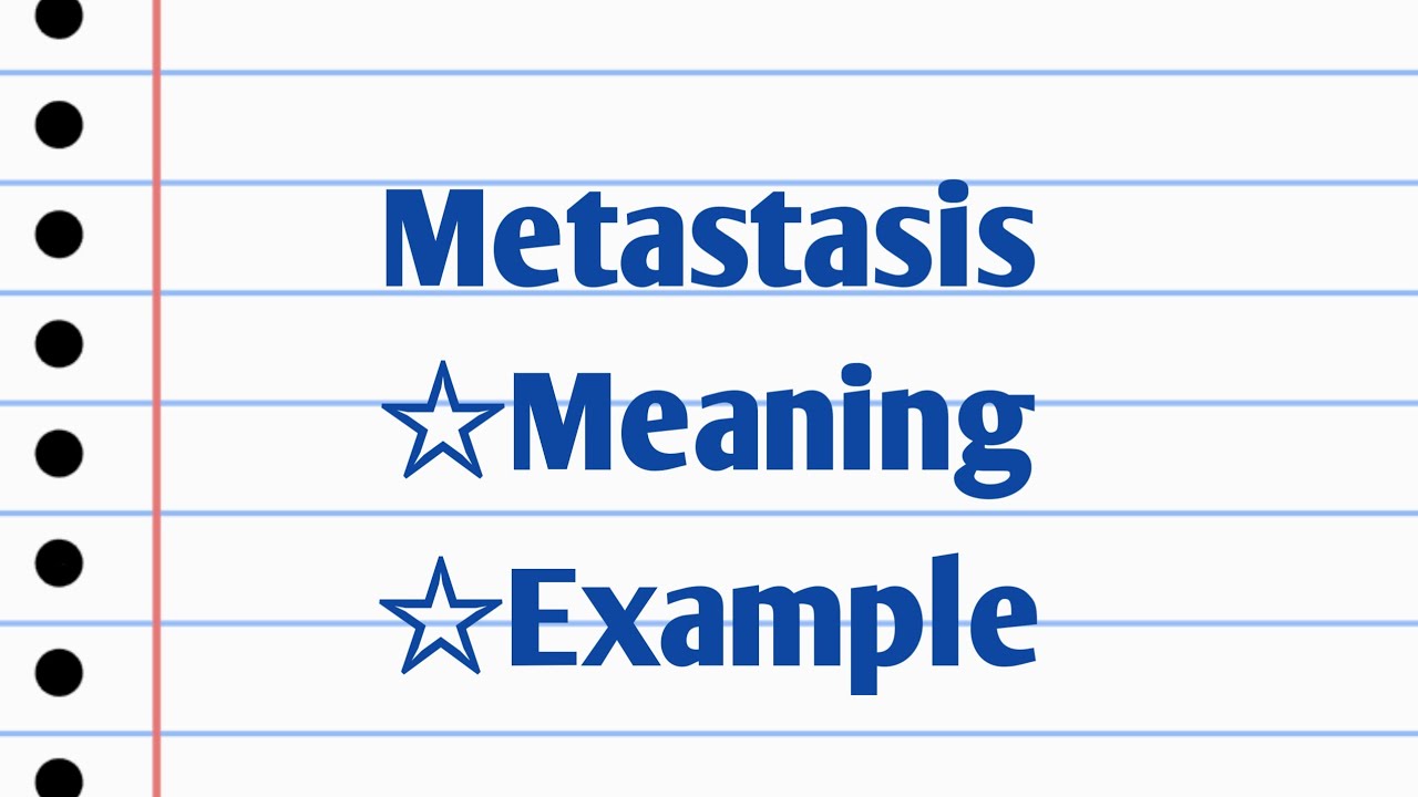 Metastasis meaning and example - YouTube