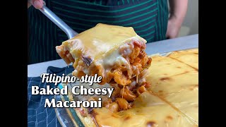 GAWIN MO ITO NGAYONG PASKO I FILIPINO - STYLE CHEESY BAKED MACARONI