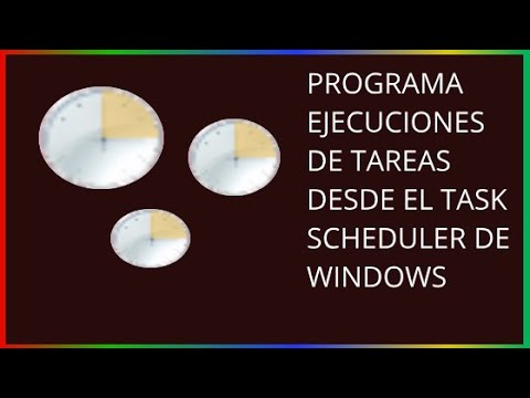 Como utilizar el Task Scheduler(Programador de Tareas). - YouTube