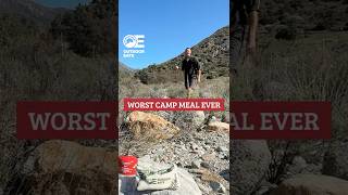 MY WORST camp meal ever