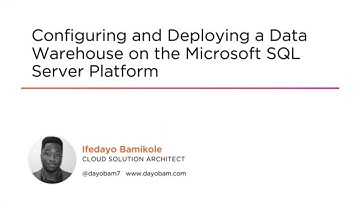 Microsoft SQL Skills: Deploying a Data Warehouse on the Microsoft SQL Server Platform Course Preview