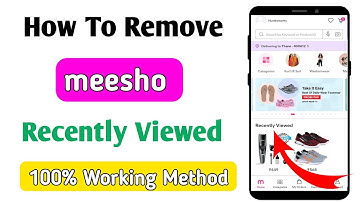 how to remove recently viewed in meesho | meesho recently viewed remove kaise karen