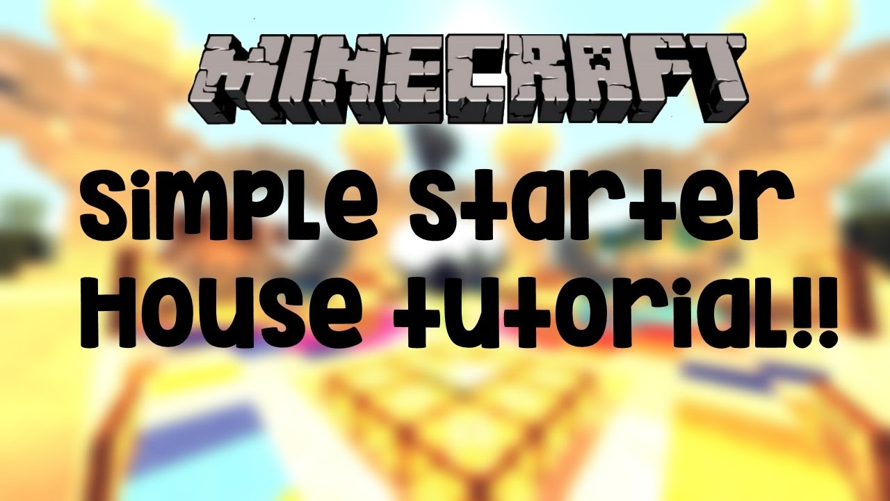 Minecraft: Simple Starter House Tutorial - YouTube