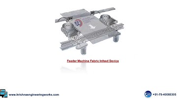 Feeder Machine Fabric Infeed Device | Textile Processing Machinery | Krishna Engineering Works