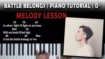 Battle Belongs | Db Melody Piano Tutorial