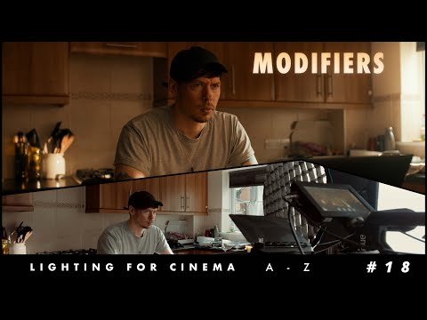 Lighting for Cinema A - Z #18 - Modifiers