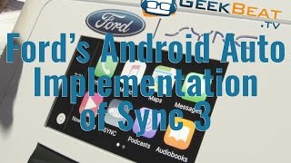 Ford’s Android Auto Implementation of Sync 3 - CES2016 #FordCES by GeekBeat 3,425 views 8 years ago 3 minutes, 8 seconds