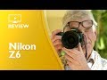 Nikon Z6 review. Detailed, hands-on, not sponsored.