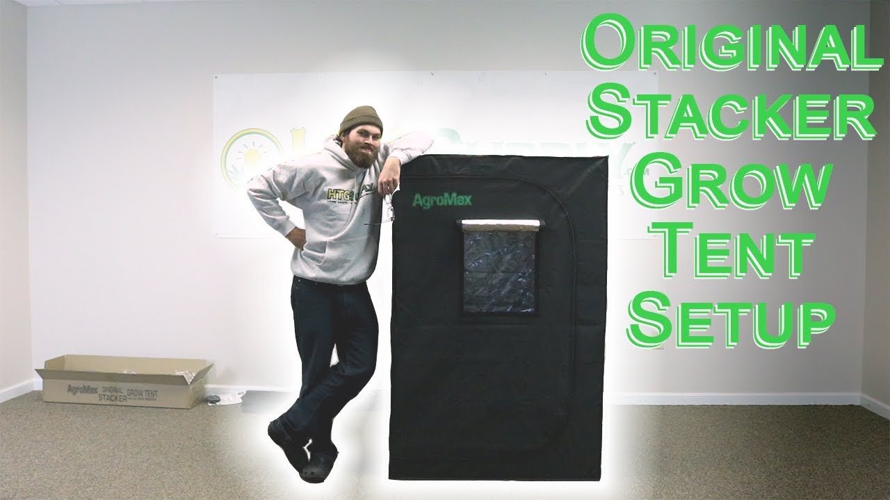 Grow Tent Setup: AgroMax Original Stacker - YouTube