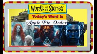 Apple pie order expression, where it came from ? #idioms