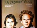 Simon   Garfunkel ~ El Condor Pasa